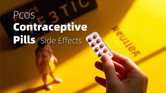 What Are the Side Effects of Taking Contraceptive Pills for Women with Pcos