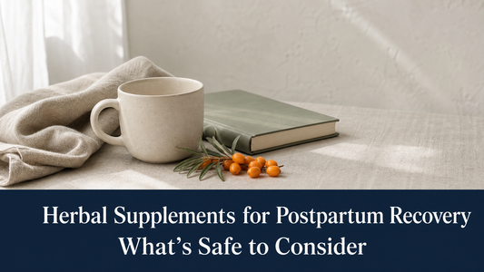 Herbal Supplements for Postpartum Recovery