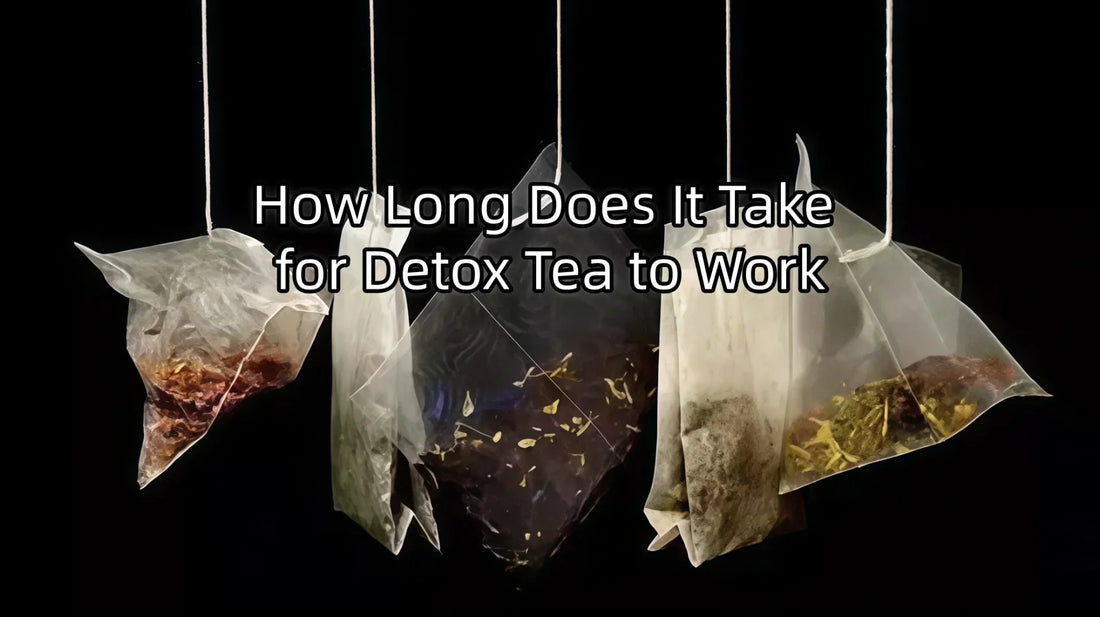 How Long Does It Take for Detox Tea to Work