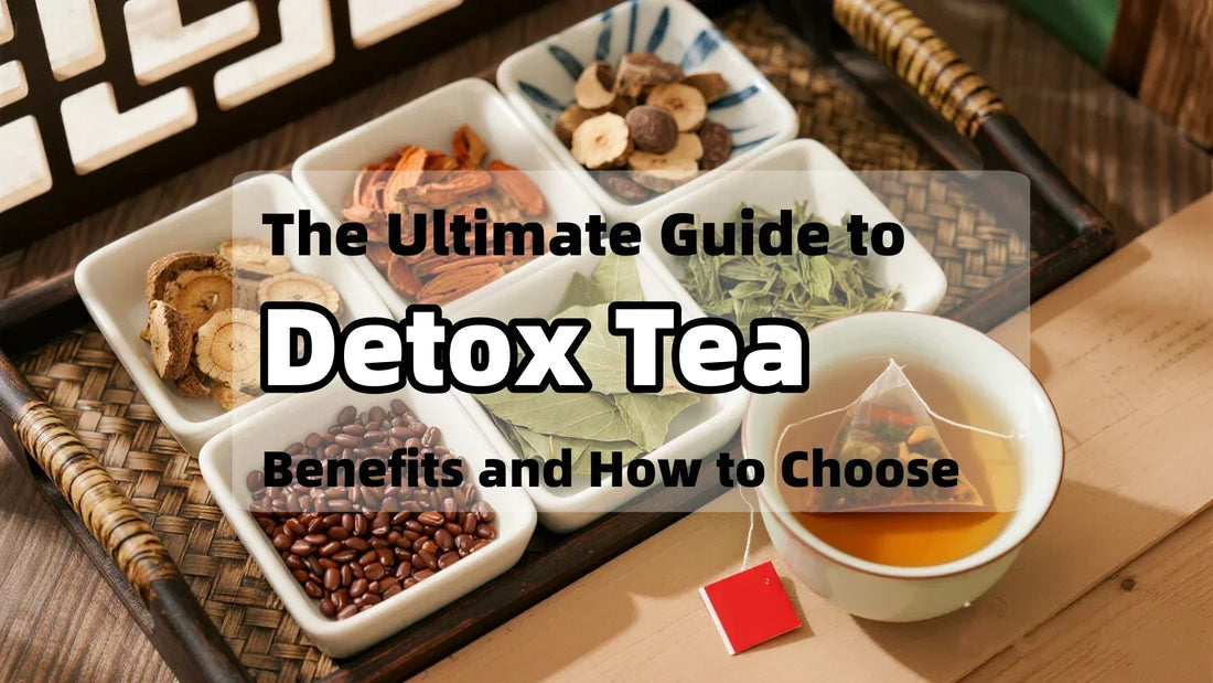 The Ultimate Guide to Detox Tea Benefits and How to Choose
