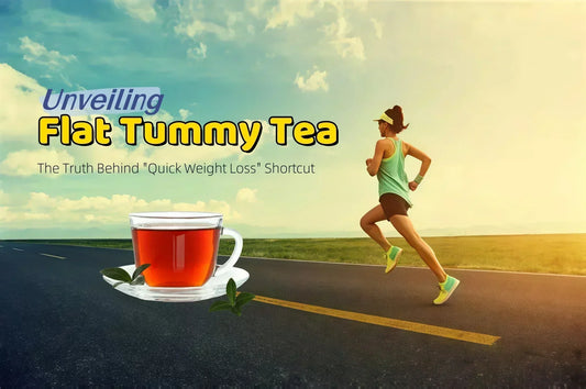 Unveiling Flat Tummy Tea The Truth Behind Quick Weight Loss Shortcut